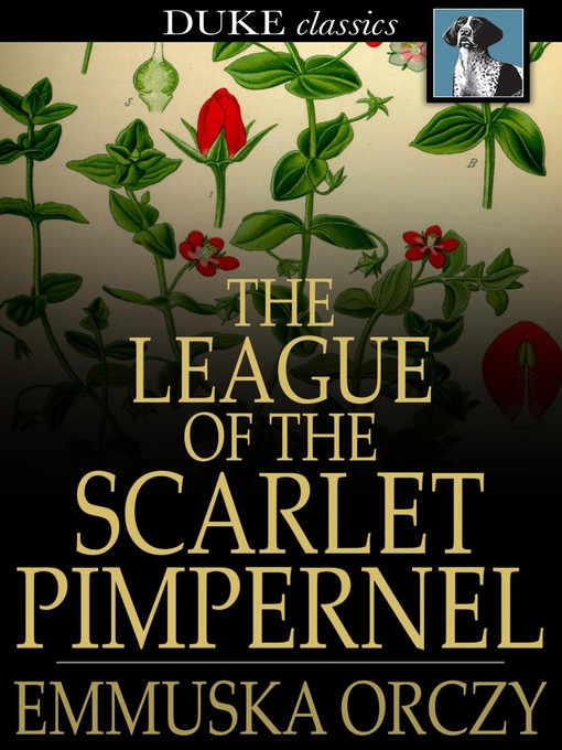 Title details for The League of the Scarlet Pimpernel by Baroness Emmuska Orczy - Available